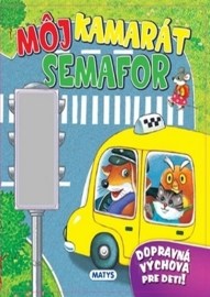 Môj kamarát semafór