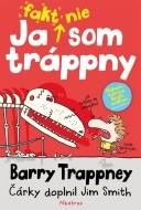 Ja fakt nie som trápny - Barry Trappny - cena, porovnanie