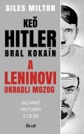 Keď Hitler bral kokaín a Leninovi ukradli mozog - cena, porovnanie
