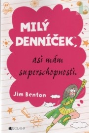 Milý denníček, asi mám superschopnosti