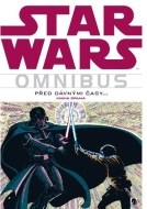 Star Wars Omnibus Před dávnými časy 2 - cena, porovnanie