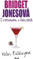 Bridget Jonesová - S rozumom v koncoch, 2. vydanie - cena, porovnanie