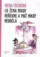 Co žena nikdy neřekne a muž nikdy neudělá - cena, porovnanie