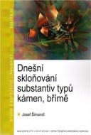 Dnešní skloňování substantiv typů kámen, břímě Šimandl Josef - cena, porovnanie