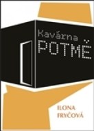 Kavárna POTMĚ - cena, porovnanie