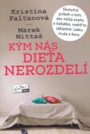 Kým nás dieťa nerozdelí - cena, porovnanie