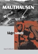 Mauthausen - lágr smrti - cena, porovnanie