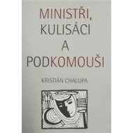 Ministři, kulisáci a podkomouši - cena, porovnanie