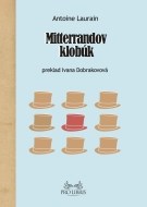 Mitterrandov klobúk - cena, porovnanie