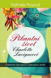 Pikantní život Charlotte Lavigneové - Cabernet sauvignon a jahodový dortík