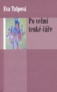 Po velmi tenké čáře - cena, porovnanie