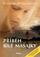 Příběh bílé Masajky - 2 .vydání - cena, porovnanie