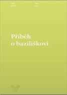 Příběh o baziliškovi - cena, porovnanie