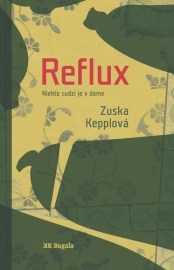 Reflux - Niekto cudzí je v dome