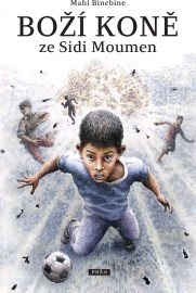 Boží koně ze Sidi Moumen