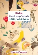 Dívka, která nepřestala věřit pohádkám - cena, porovnanie