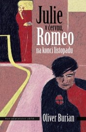 Julie v červnu, Romeo na konci listopadu