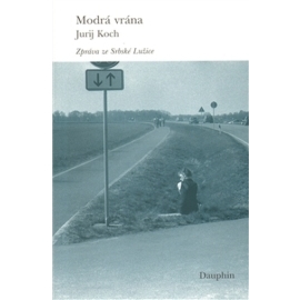 Modrá vrána - Zprava ze Srbske Luzice