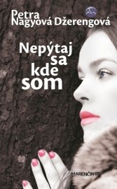 Nepýtaj sa kde som