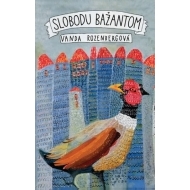 Slobodu bažantom - cena, porovnanie