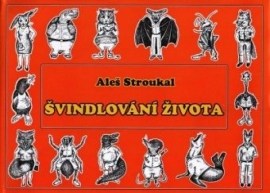 Švindlování života