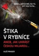 Štika v rybníce aneb Jak ukrást českou miliardu - cena, porovnanie