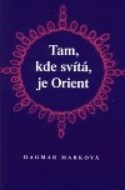 Tam, kde svítá, je Orient - cena, porovnanie