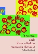 Terezka aneb Život s dětskou mozkovou obrnou 2 - cena, porovnanie
