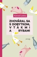 Zhováral sa s dobytkom, vtákmi a rybami - cena, porovnanie