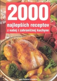 2000 najlepších receptov z našej i zahraničnej kuchyne