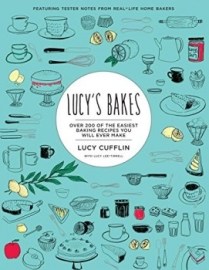 Lucy's Bakes: Over 200 of the Easiest Baking Recipes You Will Ever Make