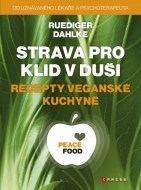 Strava pro klid v duši - recepty veganské kuchyně - cena, porovnanie