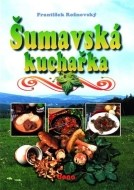 Šumavská kuchařka - cena, porovnanie