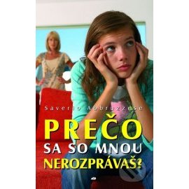 Prečo sa so mnou nerozprávaš?