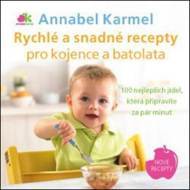 Rychlé a snadné recepty pro kojence a batolata - cena, porovnanie