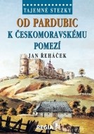 Tajemné stezky - Od Pardubic k českomoravskému pomezí - cena, porovnanie
