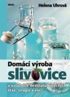 Domácí výroba slivovice a ostatních destilátů, ovocných šťáv, sirupů a vín - cena, porovnanie