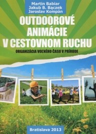 Outdoorové animácie v cestovnom ruchu