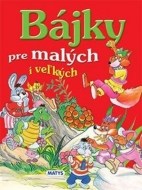 Bájky pre malých i veľkých - cena, porovnanie