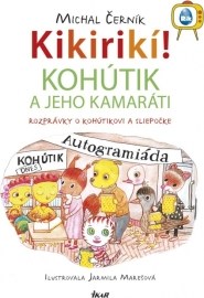 Kikirikí! Kohútik a jeho kamaráti