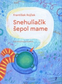 Snehuliačik šepol mame