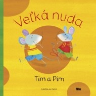 Veľká nuda Tim a Pim - cena, porovnanie