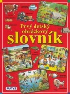 Prvý detský obrázkový slovník - cena, porovnanie