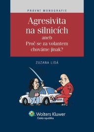 Agresivita na silnicích aneb proč se za volantem chováme jinak?