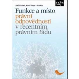 Funkce a místo právní odpovědnosti v recentním právním řádu