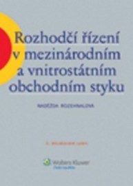 Rozhodčí řízení v mezinárodním a vnitrostátním obchodním styku, 3.vyd.