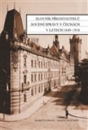 Slovník představitelů soudní správy v Čechách v letech 1849 - 1918 - cena, porovnanie