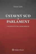 Ústavný súd a parlament v konštitučnej demokracii - cena, porovnanie