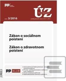 UZZ 3 2016 Zákon o sociálnom poistení. Zákon o zdravotnom poistení