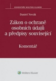 Zákon o ochraně osobních údajů a předpisy související - Komentář